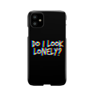 Do I Look Lonely? (Black) Phone Case