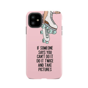Do It Twice By Sasa Elebea Tough Phone Case