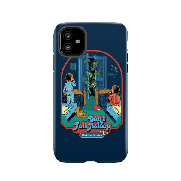Don't Fall Asleep Tough Phone Case