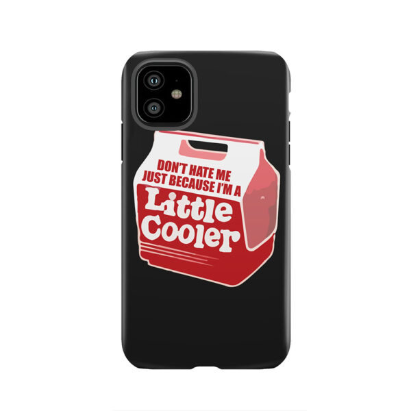 Don't hate me just because I'm a little cooler Tough Phone Case