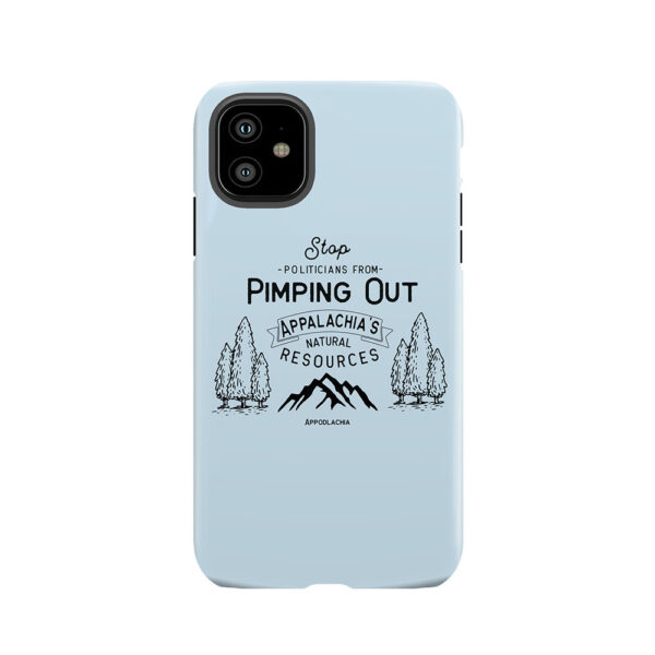Don't pimp out Appalachia Tough Phone Case
