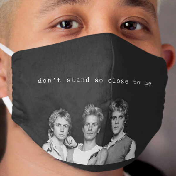 Dont Stand So Close Cloth Face Mask
