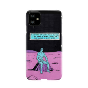 Dr Manhattan I'M Tired Phone Case