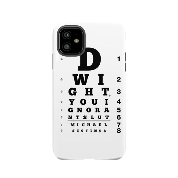 Dwight, You Ignorant Slut Tough Phone Case