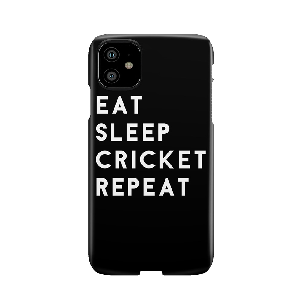 Eat Sleep Cricket Repeat Phone Case