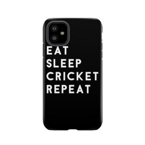 Eat Sleep Cricket Repeat Tough Phone Case