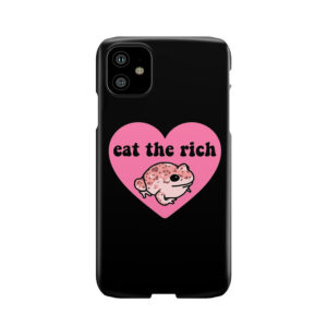 Eat The Rich Frog Phone Case