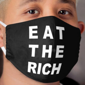 Eat the Rich Cloth Face Mask 2