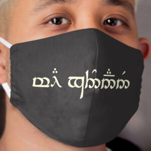 Elvish Greeting 'Well Met' Mae govannen - on face mask, shirt, button,, backpack Cloth Face Mask