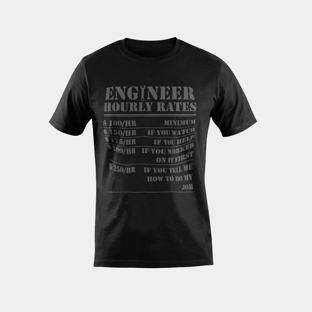 Engineer Hourly Rate Funny Engineering Mechanical Civil Gift T-Shirt