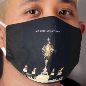 Eucharist, my Lord and my God Cloth Face Mask