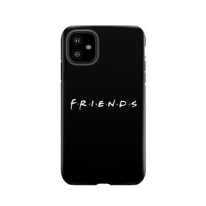 F.R.I.E.N.D.S Tough Phone Case