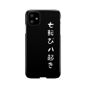 Fall Seven Times Get Up Eight Japanese Proverb For Hope, Inspiration, And Motivation! 2 Phone Case