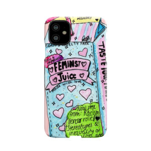 Feminist Juice Phone Case
