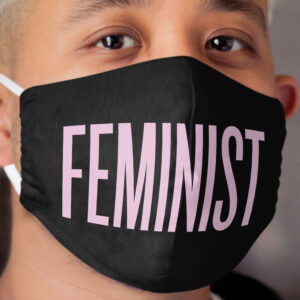 Feminist Cloth Face Mask