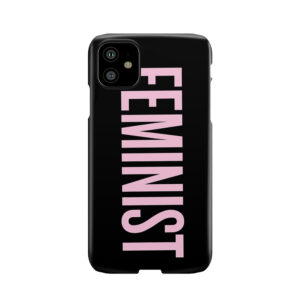 Feminist Phone Case