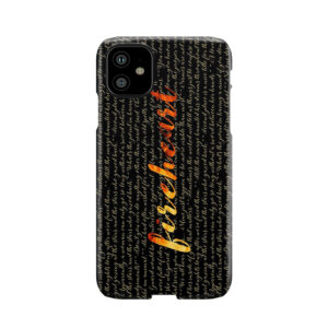 Fireheart Quoted Design Phone Case