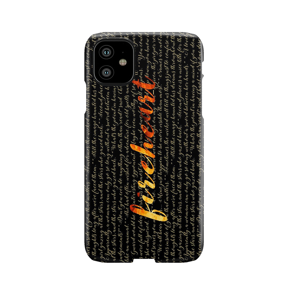 Fireheart Quoted Design Phone Case