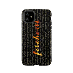 Fireheart Quoted Design Tough Phone Case