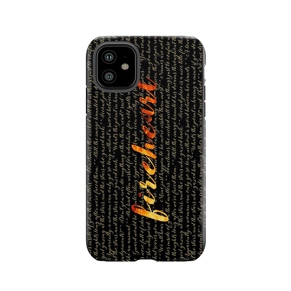 Fireheart Quoted Design Tough Phone Case