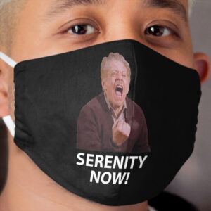 Frank Costanza - Serenity Now Cloth Face Mask