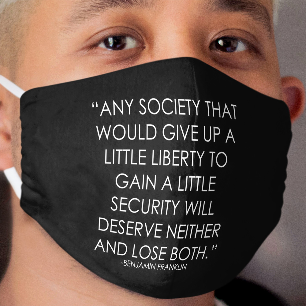 Freedom and security Benjamin Franklin quote Cloth Face Mask