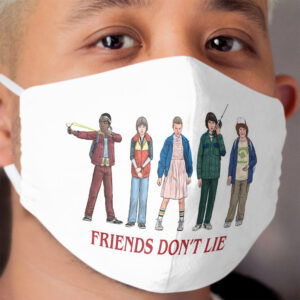 FRIENDS DON'T LIE - 2016 Cloth Face Mask