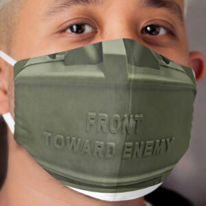 Front Toward Enemy Cloth Face Mask 2