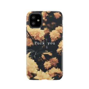 Fuck You - Flowers Pattern Tough Phone Case
