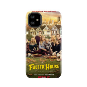 Fuller House Cast Merch Tough Phone Case