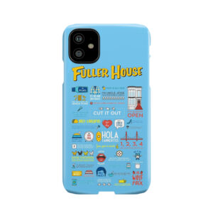 Fuller House Quotes Phone Case