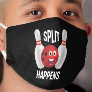 Funny Bowling Gift Split Happens Cloth Face Mask