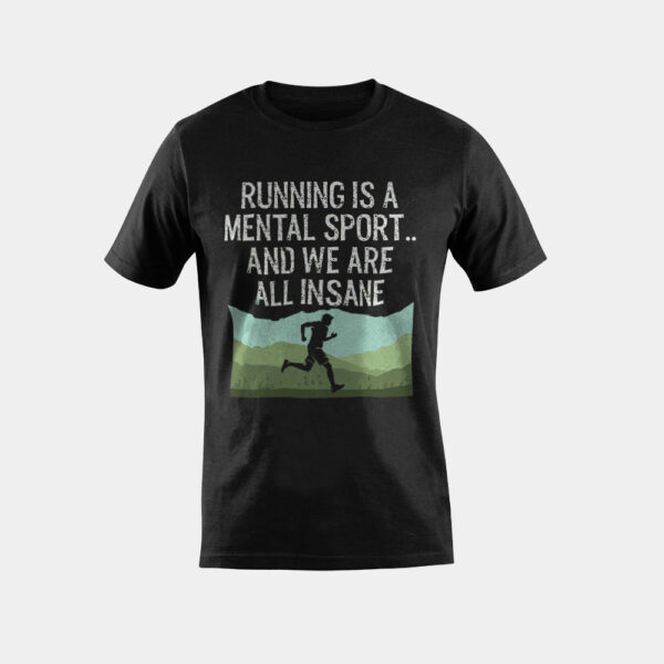 Funny Cross Country Running Is Insane T-Shirt