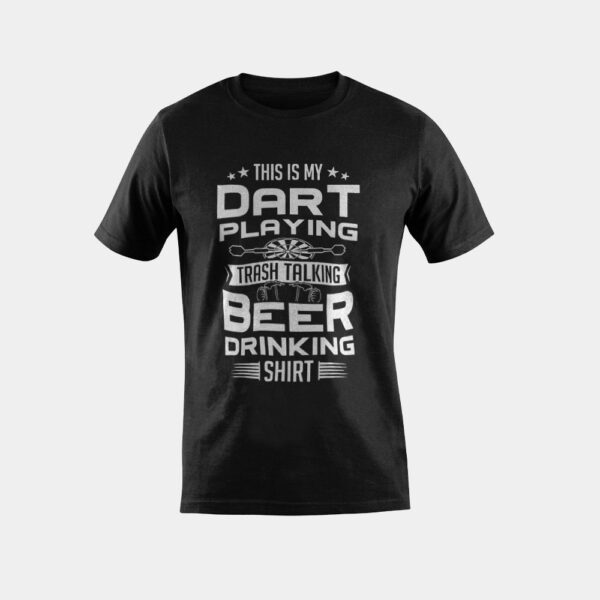 Funny Darts Dart Playing Trash Talking Darts Boards Gift T-Shirt