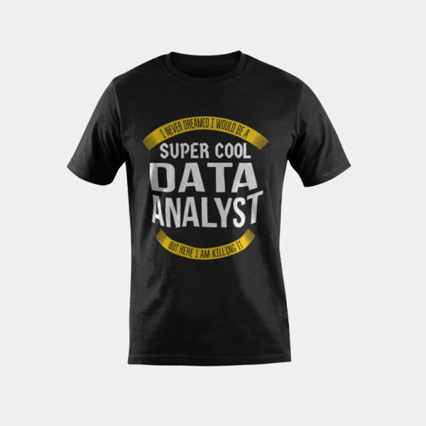 Funny Data Analyst Gifts Appreciation T-Shirt