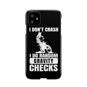 Funny Dirt Bike Motocross I Don'T Crash Phone Case