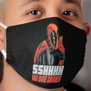 Funny Gifts Deadpool's SHHH No One Cares Whisper Cloth Face Mask