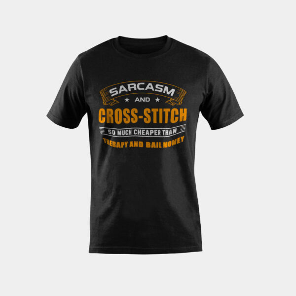 Funny Sarcasm And Cross-Stitch For Craft Makers T-Shirt
