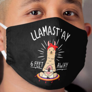 Funny social distancing Llamast'ay 6 feet away Cloth Face Mask