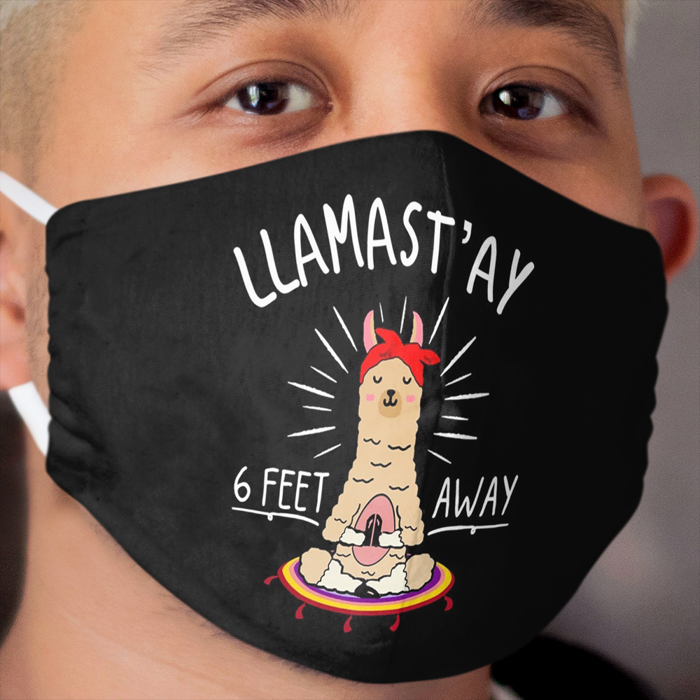 Funny social distancing Llamast'ay 6 feet away Cloth Face Mask