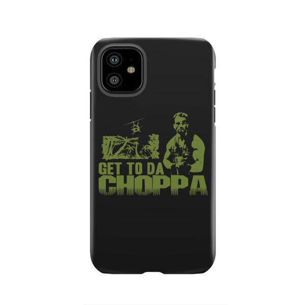 Get to The Choppa Tough Phone Case