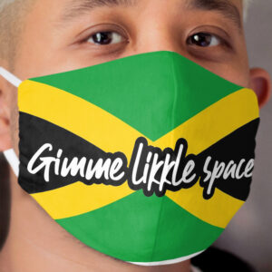 Gimme likkle space Cloth Face Mask