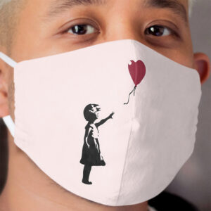 Girl With Red Balloon, Banksy, Streetart Street Art, Grafitti, Artwork, Design For Men, Women, Kids Cloth Face Mask