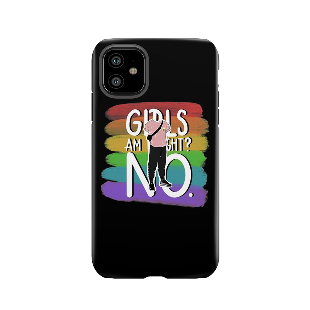 Girls Am I Right? No. ?__? -Alex Tough Phone Case