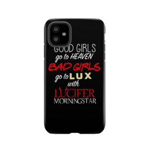 Go To Lux With Lucifer Tough Phone Case