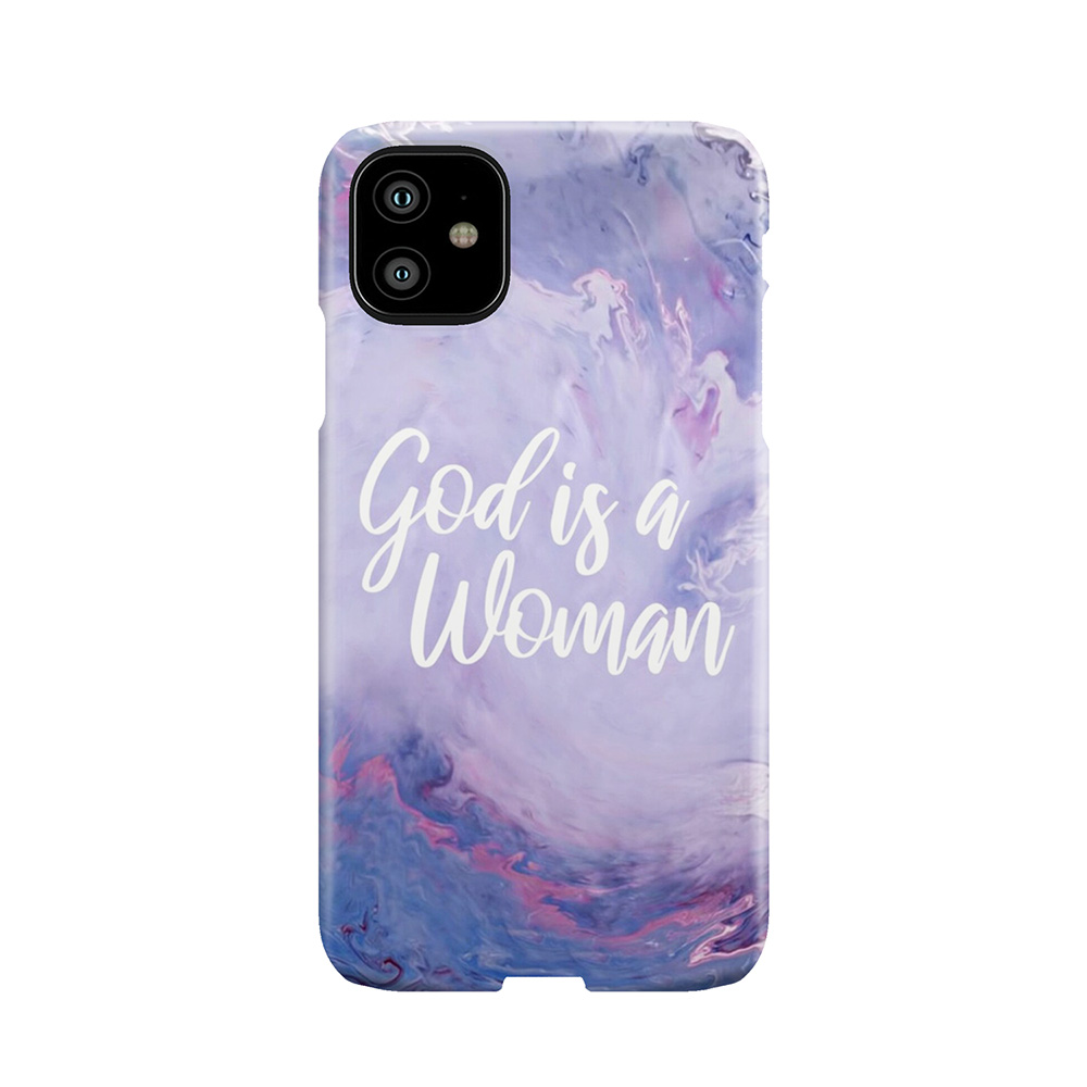 God Is A Woman Phone Case