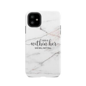 God Is Within Her She Will Not Fall - Marble Tough Phone Case