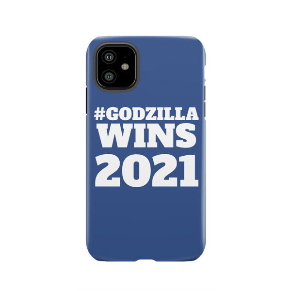 #Godzilla Wins 2021 Tough Phone Case