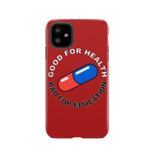 Good For Health Tough Phone Case