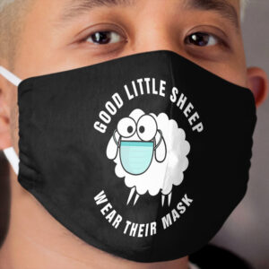 Good Little Sheep Wear Their Cloth Face Mask